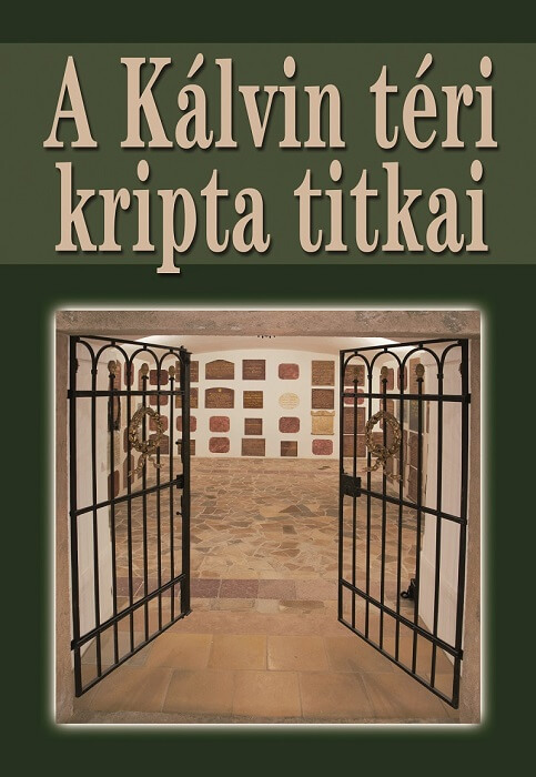  A Kálvin téri kripta titkai