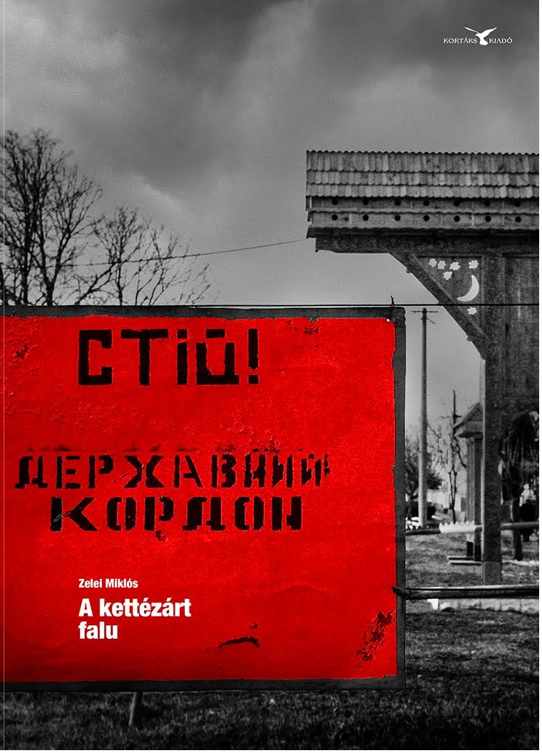 Zelei Miklós: A kettézárt falu