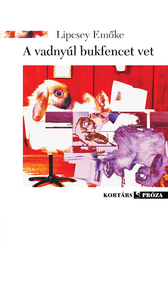 Lipcsey Emőke: A vadnyúl bukfencet vet