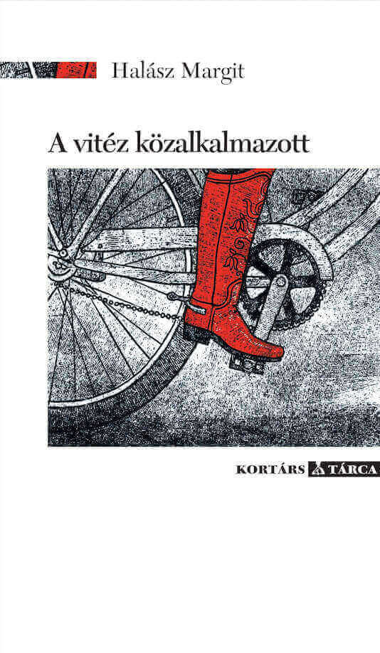 Halász Margit: A vitéz közalkalmazott