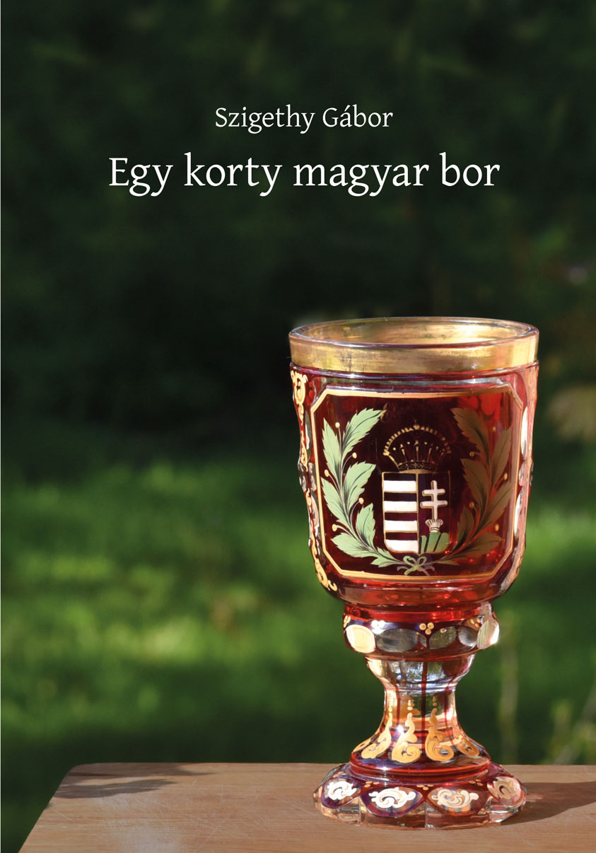 Szigethy Gábor: Egy korty magyar bor
