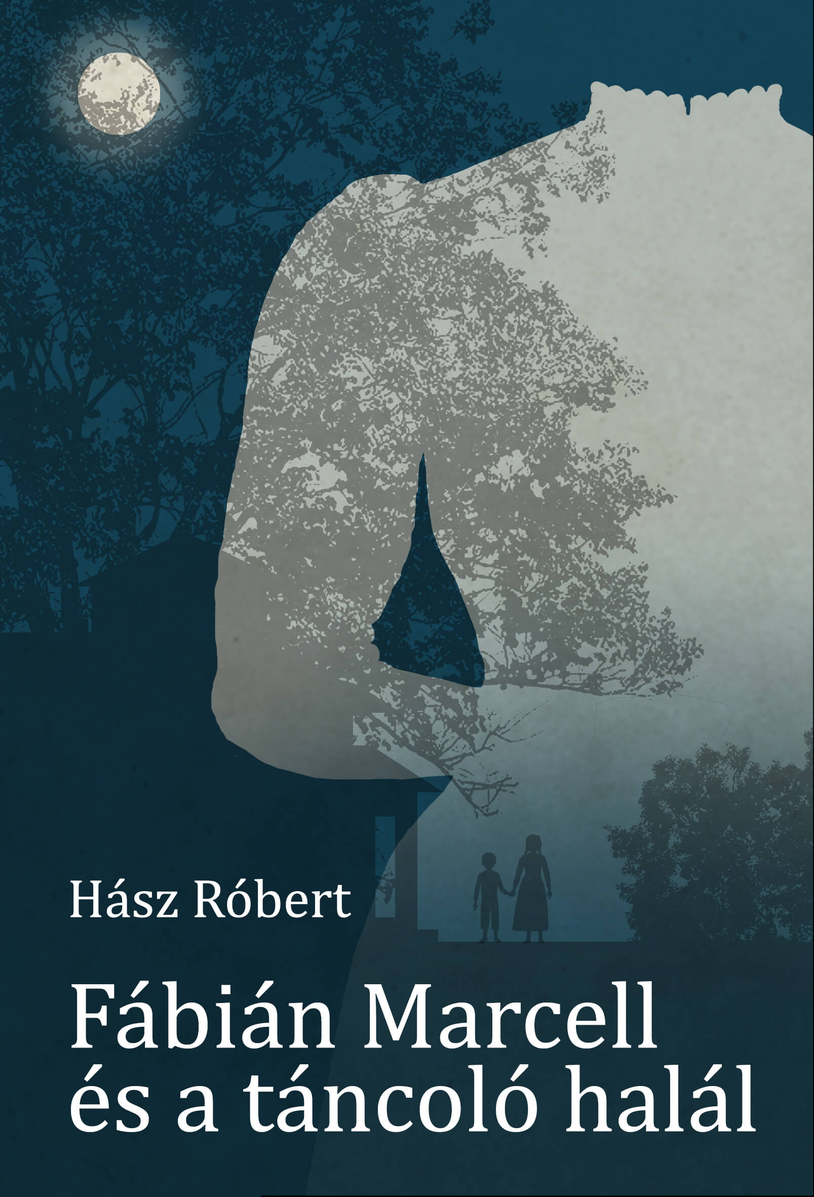 Hász Róbert: Fábián Marcell és a táncoló halál