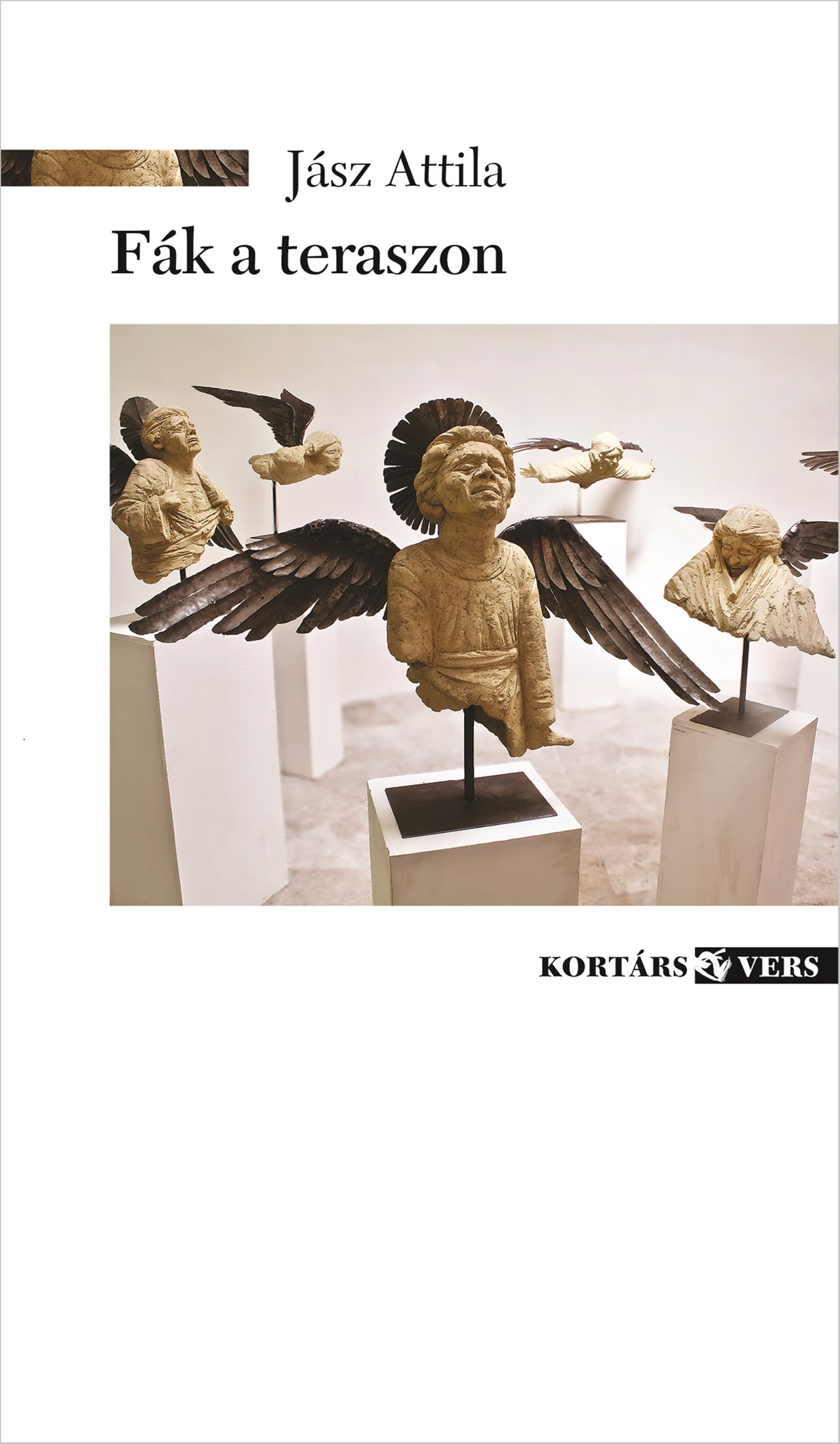 Jász Attila: Fák a teraszon