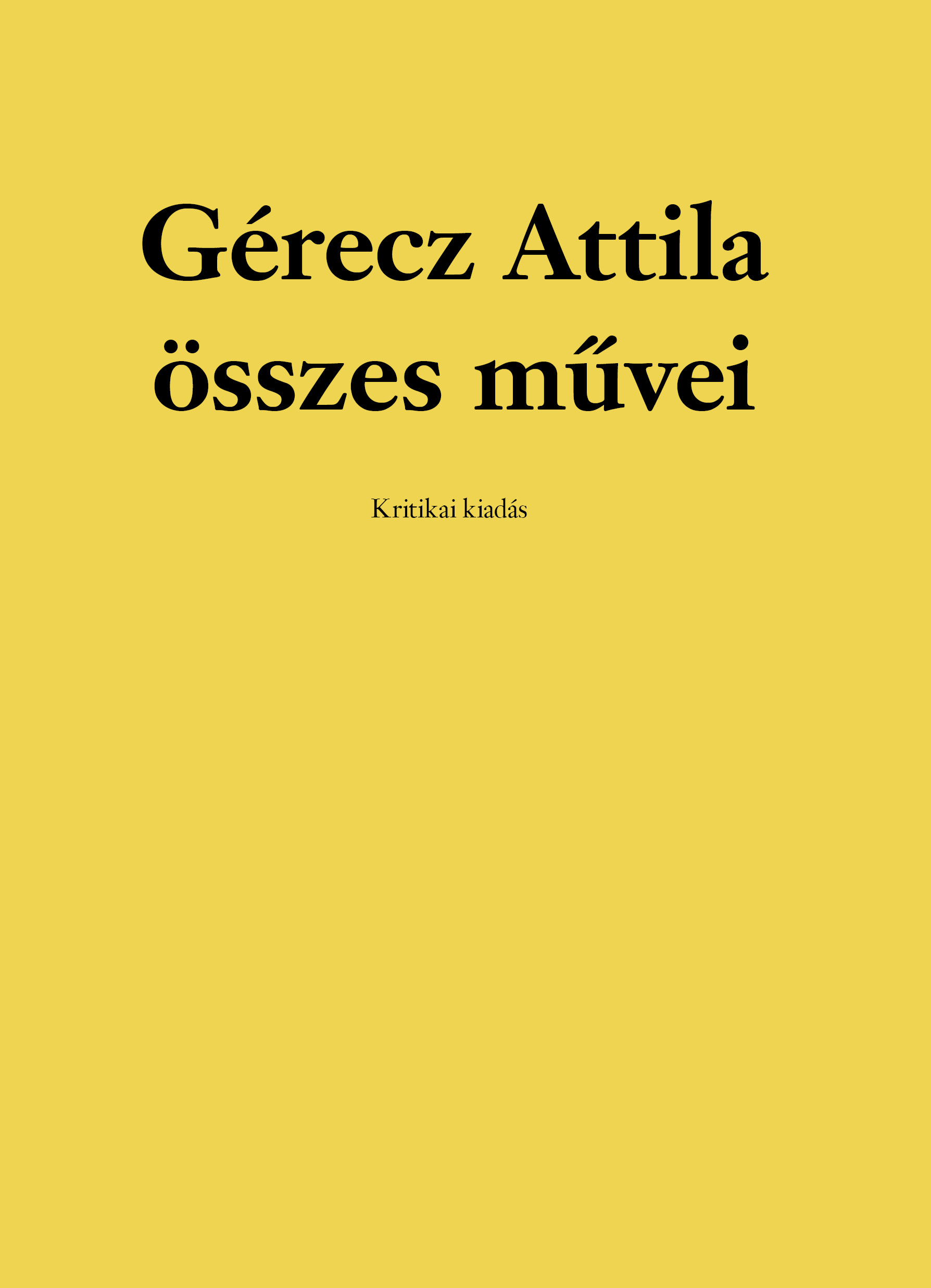 Gérecz Attila - Hajnal Géza: Gérecz Attila összes művei