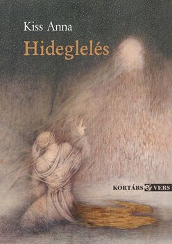 Kiss Anna: Hideglelés