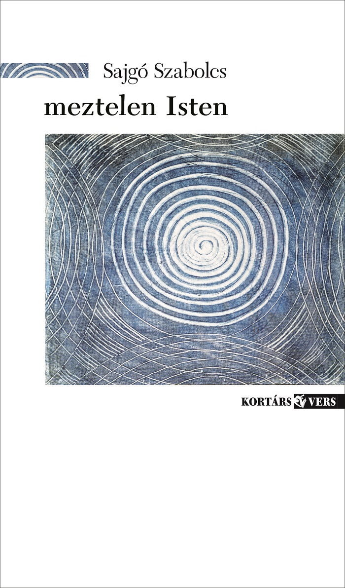 Sajgó Szabolcs: meztelen Isten