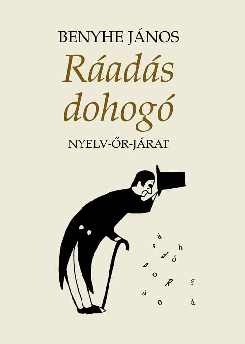 Benyhe János: Ráadás dohogó