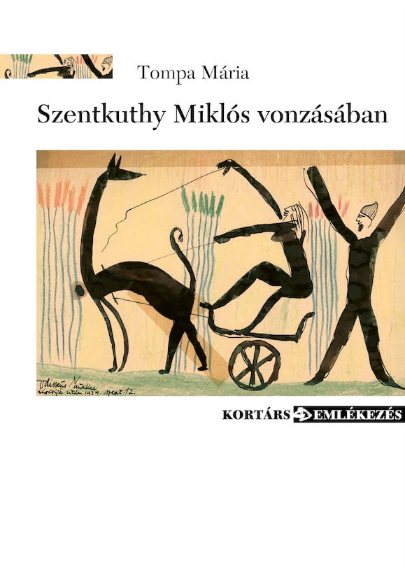 Tompa Mária: Szentkuthy Miklós vonzásában