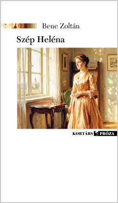 Bene Zoltán: Szép Heléna