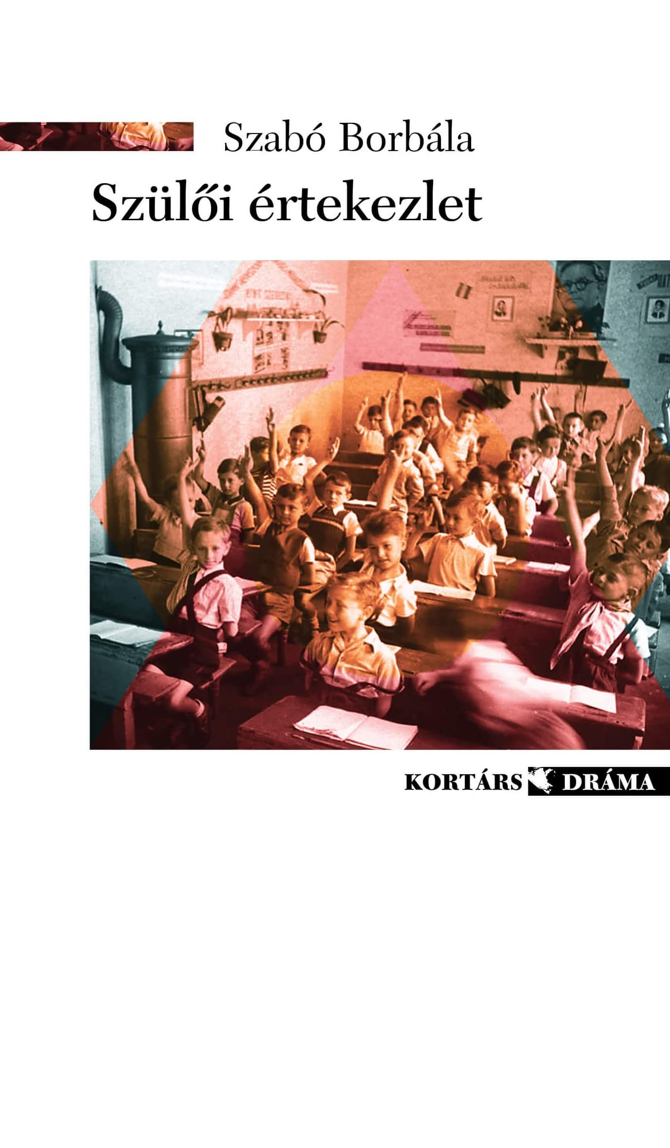 Szabó Borbála: Szülői értekezlet